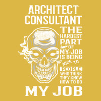 Architect Consultant T  The Hardest Part Gift Item Tee Classic T-shirt | Artistshot