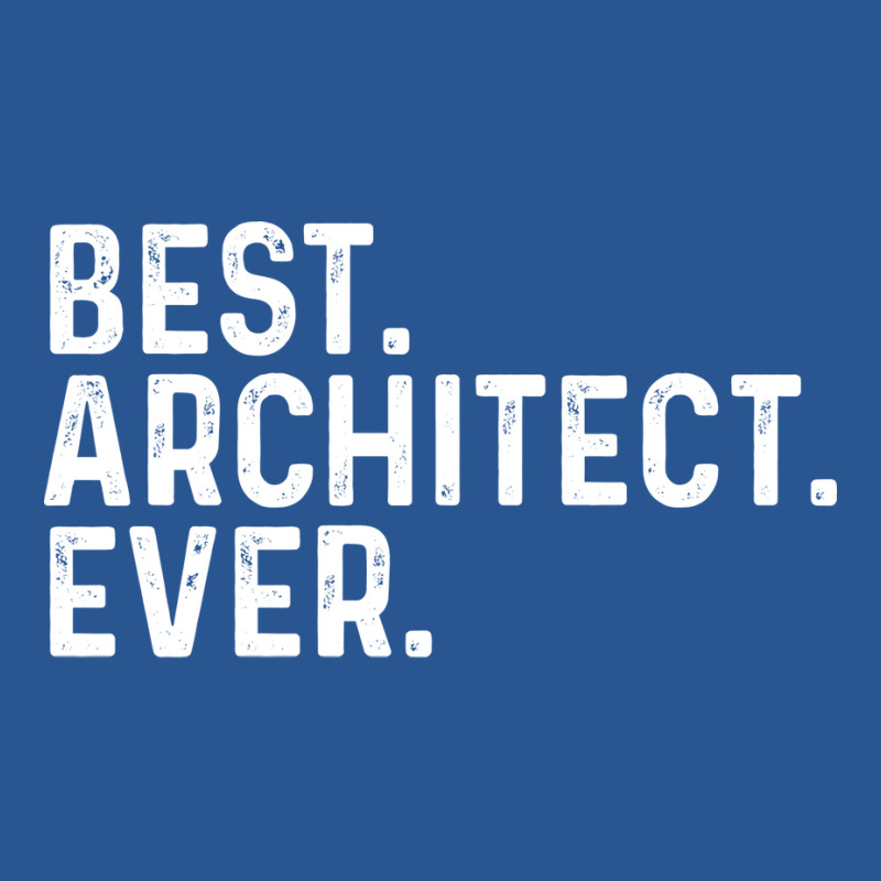 Best Architect Ever Gift T-shirt | Artistshot