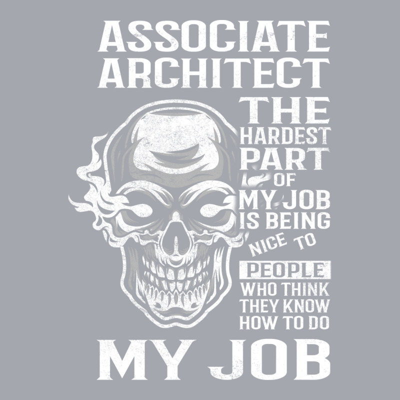 Associate Architect T  The Hardest Part Gift Item Tee Long Sleeve Shirts | Artistshot