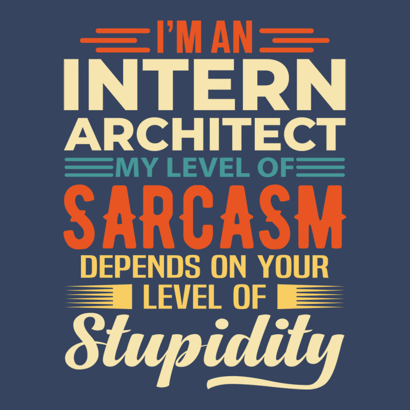 Im An Intern Architect Cute Exclusive T-shirt | Artistshot