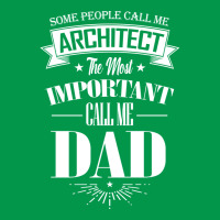 Some People Call Me Architect The Most Important Call Me Dad Tumblr Crewneck Sweatshirt | Artistshot