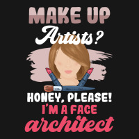 Make Up Artists Honey Please Face Architect Hipster Medium-length Apron | Artistshot