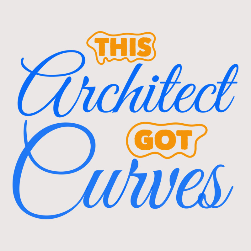 Architect Got Curves Design Humor Pocket T-shirt | Artistshot