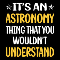 You Would Not Understand Astronomy Girl Fleece Short | Artistshot