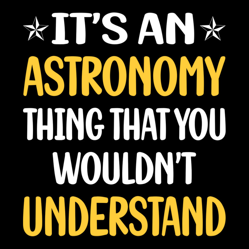 You Would Not Understand Astronomy Girl Fleece Short | Artistshot