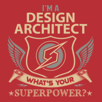 Design Architect T  Superpower Gift Item Tee T-shirt | Artistshot