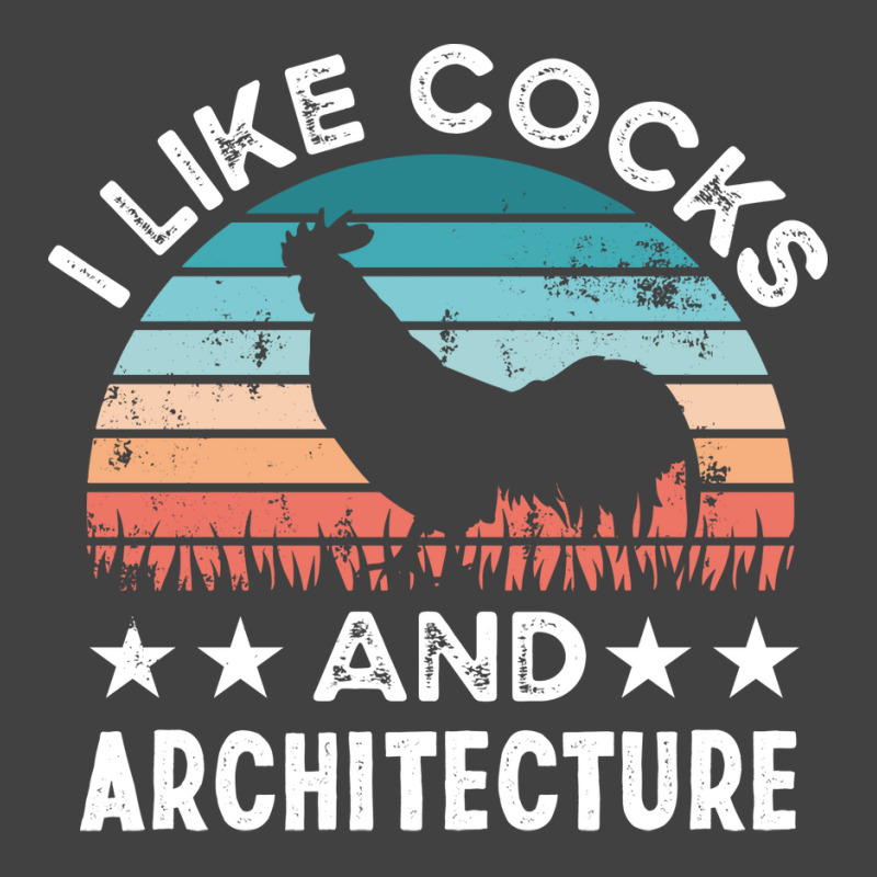 I Like Cocks And Architecture Funny Chicken Gift Travel Vintage T-shirt | Artistshot