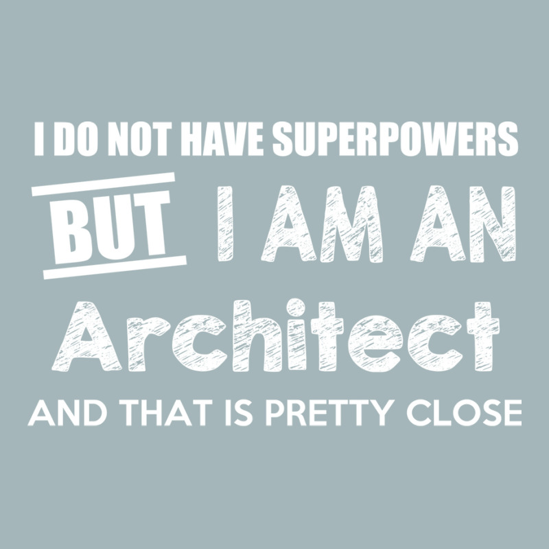 I Do Not Have Superpowers But I Am An Architect And That Is Pretty Clo Unisex Sherpa-lined Denim Jacket | Artistshot