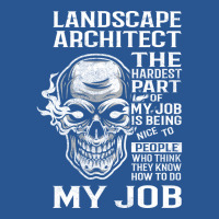 Landscape Architect T  The Hardest Part Gift Item Tee T-shirt | Artistshot