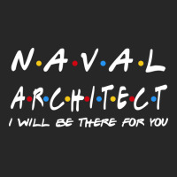 Naval Architect Ill Be There For You Gifts Men's T-shirt Pajama Set | Artistshot