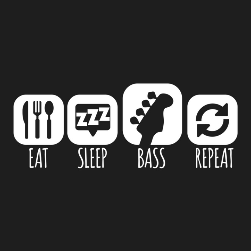 Eat Sleep Bass Music Mantra 1 Classic T-shirt by CHARLOTTELYNNTAYLOR | Artistshot