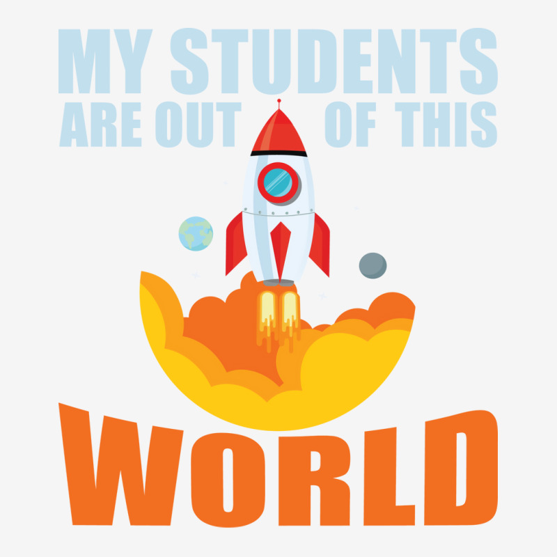 My Students Are Out Of This World Space Teacher Cool Ornament By ...