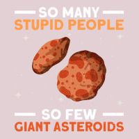 So Many Stupid People So Few Giant Asteroids Asteroid Space Ladies Fitted T-shirt | Artistshot