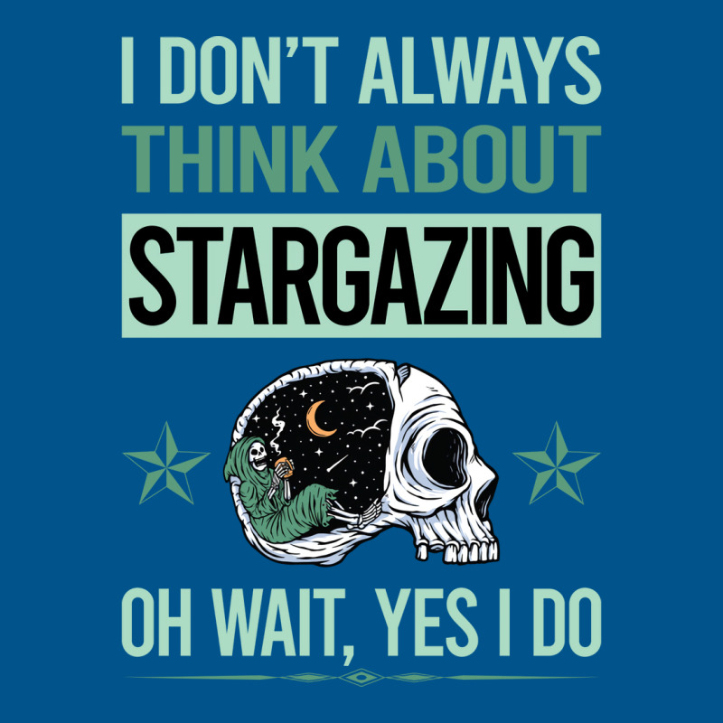 Funny Skeleton Yes I Do Stargazing Stargaze Hippie Classic T-shirt by tjokcitronf | Artistshot