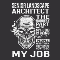 Senior Landscape Architect T  The Hardest Part Gift Item Tee Vintage Short | Artistshot