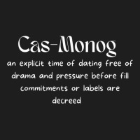 Cas Monog The New Dating Trend Is Casual Monogamy! T Shirt Classic T-shirt | Artistshot