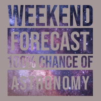 Awesome And Funny Weekend Forecast Hundred Procent Chance Of Astronomy Vintage Short | Artistshot