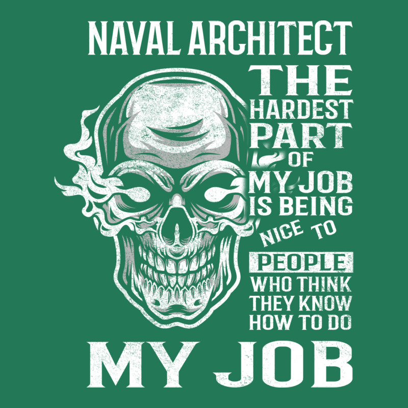 Naval Architect T  The Hardest Part Gift 2 Item Tee Ladies Fitted T-Shirt by kusniabroder6 | Artistshot