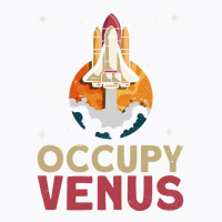 Occupy Venus Venus Planet Space Lover T-shirt | Artistshot