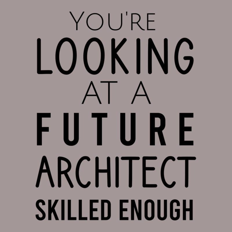 Youre Looking At A Future Architect Skilled Enough Hipster Vintage Short | Artistshot