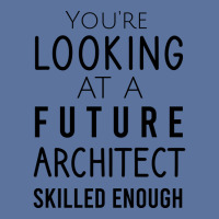 Youre Looking At A Future Architect Skilled Enough Hipster Lightweight Hoodie | Artistshot