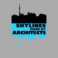 Skylines Made By Architects  Gift T-shirt | Artistshot