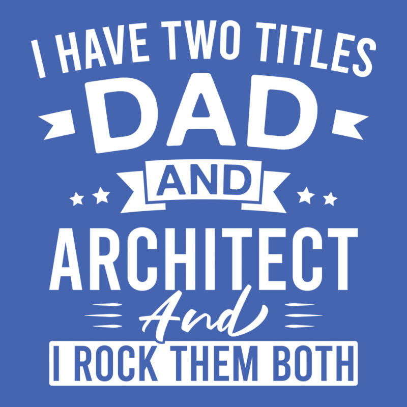 I Have Two Titles Dad And Architect And I Rock Them Both Architects Fa Zipper Hoodie | Artistshot