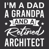 Im A Dad A Grandpa And A Retired Architect Retired Architects Fathers Vintage Hoodie And Short Set | Artistshot