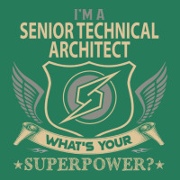 Senior Technical Architect T  Superpower Gift Item Tee T-shirt | Artistshot