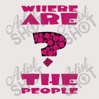 Where Are The People  Where Are The People 1 Pocket T-shirt | Artistshot