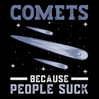 Comets Because People Suck Comet Astronomical Object Space Legging | Artistshot