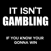 Sports Betting  It Isnt Gambling If You Know Your Gonna Win Zipper Hoodie | Artistshot