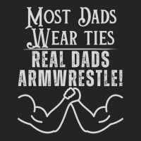 Most Dads Wear Ties Real Dads Armwrestle Red 3/4 Sleeve Shirt | Artistshot