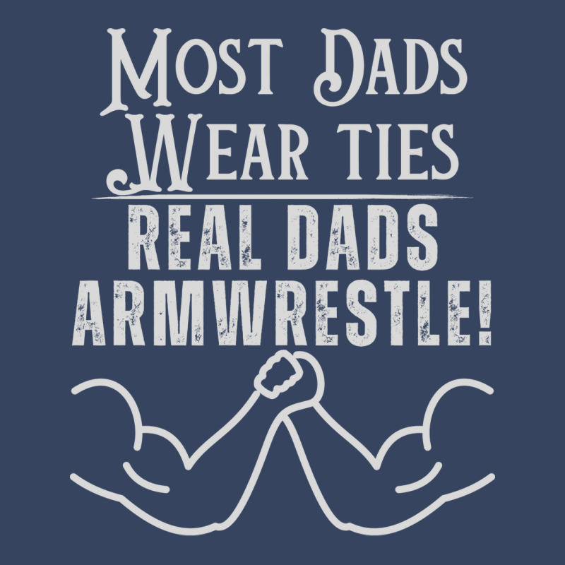 Most Dads Wear Ties Real Dads Armwrestle Red Exclusive T-shirt | Artistshot