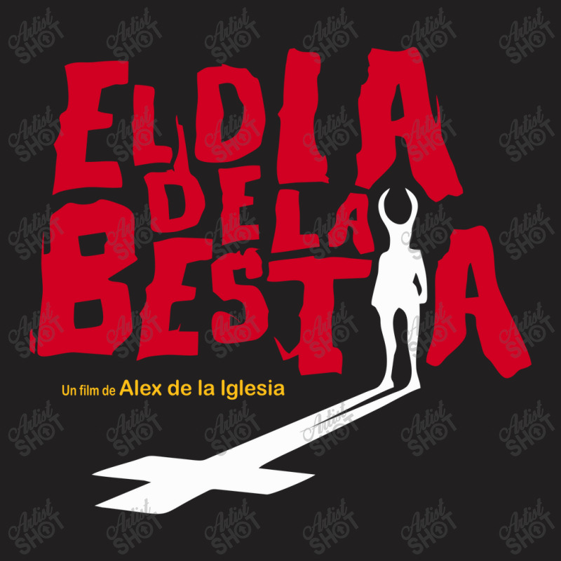 El Dia De La Bestia T-shirt | Artistshot