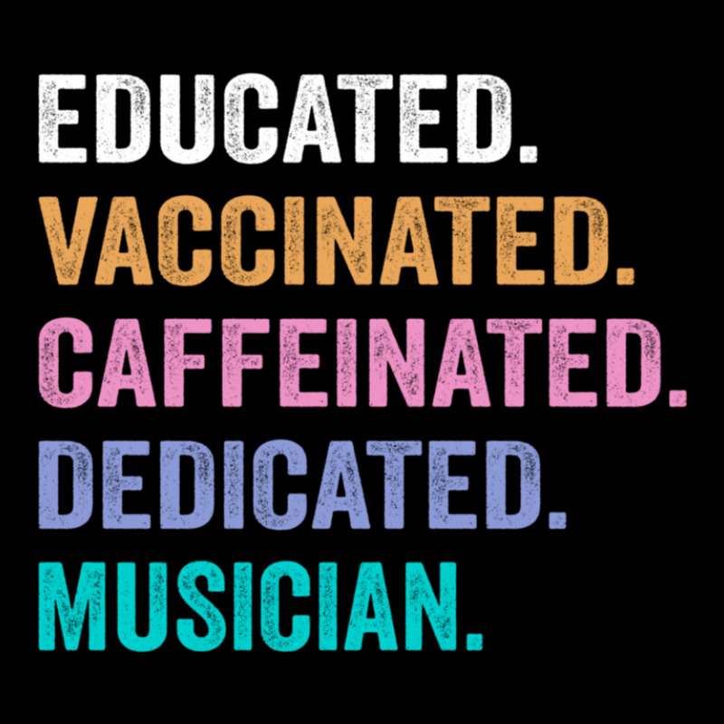 Educated Vaccinated Caffeinated Dedicated Musician Shirt Adjustable Cap by JacobDouglasSchlichting | Artistshot