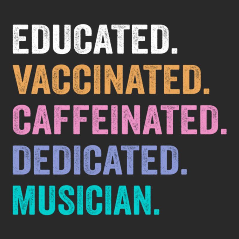 Educated Vaccinated Caffeinated Dedicated Musician Shirt Printed hat by JacobDouglasSchlichting | Artistshot