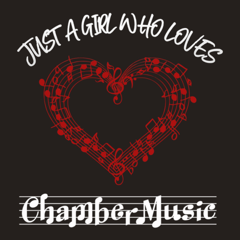 Just A Girl Who Loves Chamber Music Tank Top by HakimMohamed | Artistshot