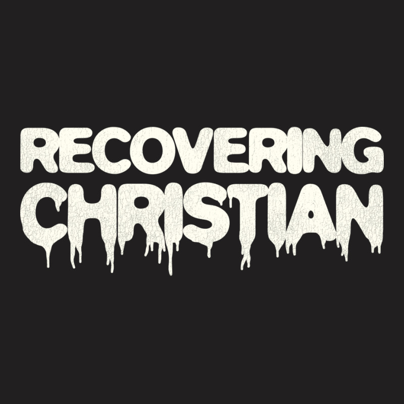 Recovering Christian Music T-shirt | Artistshot