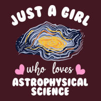 Just A Girl Who Loves Astrophysical Science Humor Unisex Hoodie | Artistshot