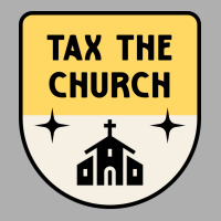 Tax The Church Anti Megachurch Ladies Fitted T-shirt | Artistshot