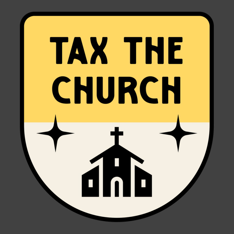 Tax The Church Anti Megachurch Vintage T-shirt | Artistshot