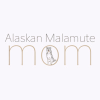 Womens Alaskan Malamute Mom Tee T Shirt Tshirt T Shirt Tank Top | Artistshot