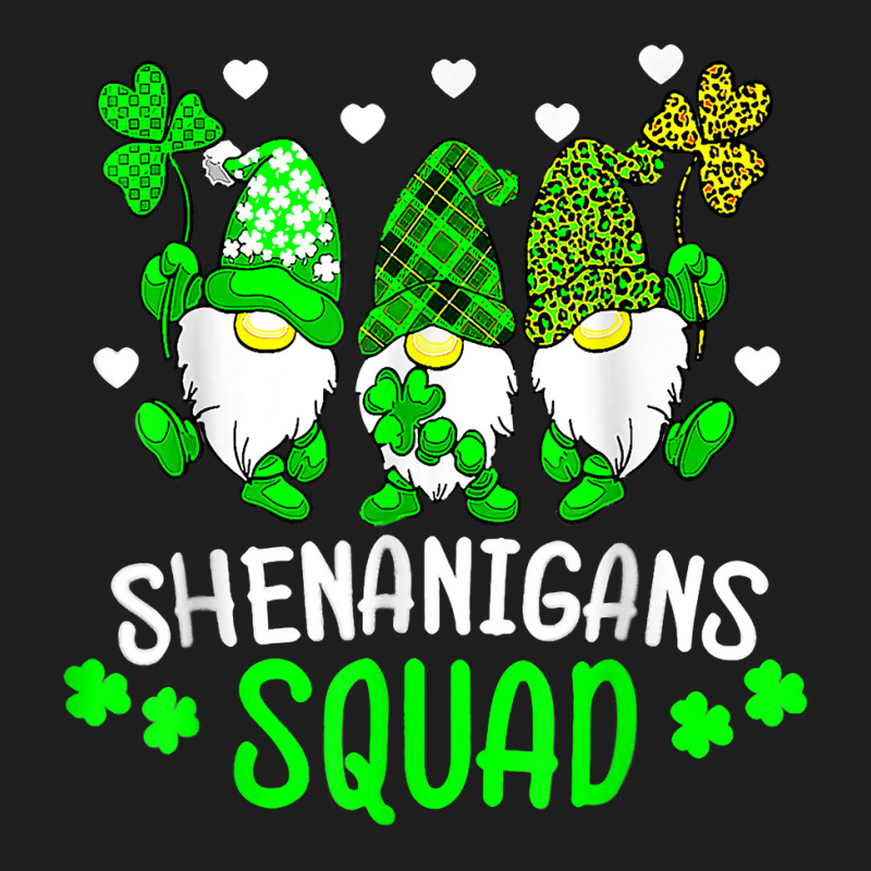 Funny Time For Shenanigans Squad St Patrick's Day Gnomes T Shirt Classic T-shirt by javauxswar | Artistshot