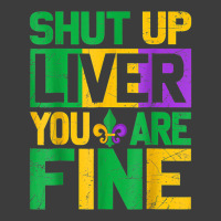 Shut Up Liver Youre Finemardi Gras Parade Out T Shirt Men's Polo Shirt | Artistshot