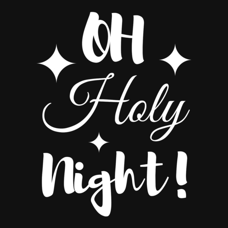 Oh Holy Night Graphic T-shirt | Artistshot