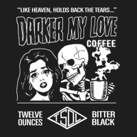 Darker My Love Bitter Black Coffee 1 Classic T-shirt | Artistshot