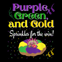 Purple Green Sprinkles For Win King Cake Mardi Gras T Shirt Zipper Hoodie | Artistshot