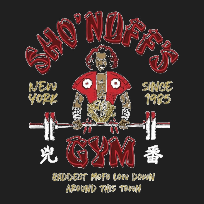 Sho Nuffs Gym Bad DestLow Down Around This Town Classic Ladies Sho Nuffs Gym Bad DestLow Down Around This Town Classic Ladies