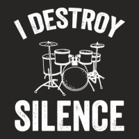 I Destroy Silence  Drummer Gift Ladies Fitted T-shirt | Artistshot